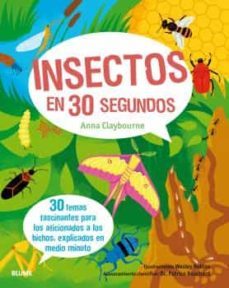 30 segundos. insectos en 30 segundos-anna claybourne-9788498019582