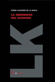 la inmunidad del sagrado-pedro calderon de la barca-9788498164282
