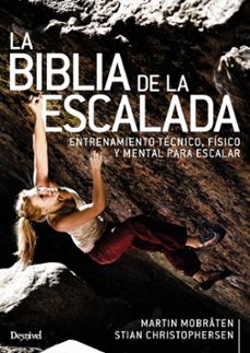 la biblia de la escalada-martin mobraten-stian christophersen-9788498295382