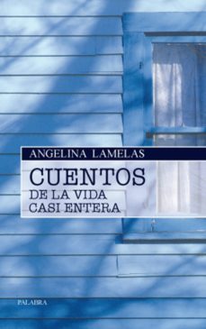 cuentos de la vida casi entera-9788498403282
