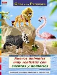 nuevos animales muy realistas con cuentas y abalorios: con grafic os para realizar 25 proyectos-torsten becker-9788498740882
