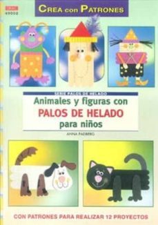 animales y figuras con palos de helado para niños-anna padberg-9788498742282