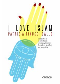 i love islam-patrizia finucci gallo-9788498778182