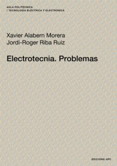 electrotecnia. problemas (ebook)-xavier alabern morera-jordi roger riba ruiz-9788498800982