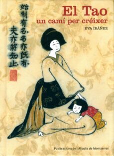 el tao: un cami per creixer-eva ibañez-9788498830682