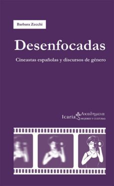 desenfocadas: cineastas española y discursos de genero-barbara zecchi-9788498885682
