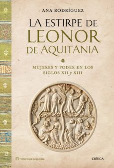 la estirpe de leonor de aquitania (ebook)-ana rodriguez-9788498927382