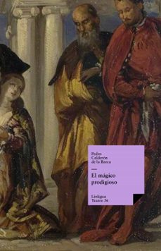 el magico prodigioso (ebook)-pedro calderon de la barca-9788498972382
