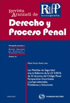 medidas de seguridad tras la reforma de la lo 5/2010, de 22 de ju nio del codigo penal.-9788499039282