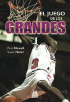 el juego de los grandes (ebook)-pete newell-swen nater-9788499102382