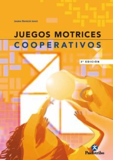 juegos motrices cooperativos (ebook)-jesus vicente ruiz omeñaca-jaume bantula janot-9788499107882