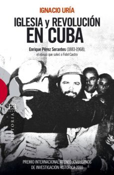 iglesia y revolución en cuba (ebook)-ignacio uria-9788499209982
