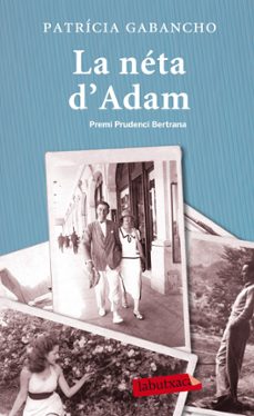 la neta d'adam-patricia gabancho-david de montserrat-9788499307282