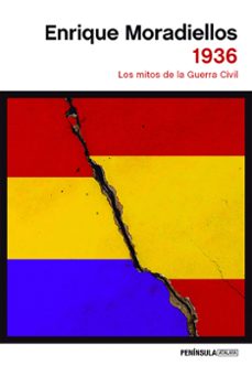 1936: los mitos de la  guerra civil-enrique moradiellos-9788499428482