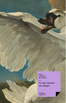 no hay instante sin milagro (ebook)-pedro calderon de la barca-9788499533582