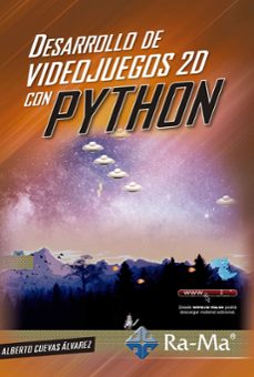 desarrollo de videosjuegos 2d con python-alberto cuevas alvarez-9788499647982