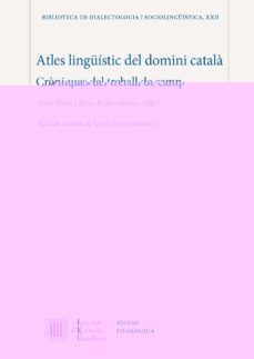 atles linguistic del domini catala. croniques del treball de camp-lidia pons i griera-joan veny i clar-9788499655482