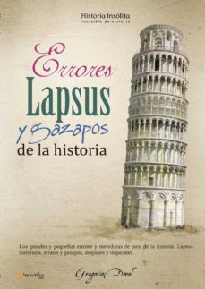 errores, lapsus y gazapos de la historia-gregorio doval-9788499672182