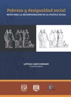 pobreza y desigualdad social-leticia cano soriano-9788499696782