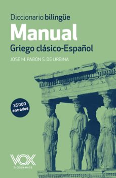 diccionario bilingüe manual griego clasico - español-jose maria pabon suarez de urbina-9788499741482