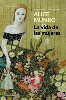 la vida de las mujeres-alice munro-9788499898582