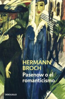 pasenow o el romanticismo (trilogía de los sonámbulos 1) (ebook)-hermann broch-herman broch-9788499899282