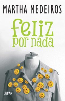 feliz por nada (ebook)-martha medeiros-9788525424082
