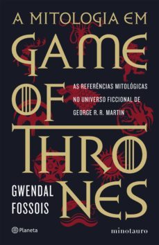 a mitologia em game of thrones (ebook)-gwendal fossois-9788542218282
