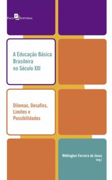 a educaço basica brasileira no seculo xxi (ebook)-wellington ferreira de jesus-9788546205882