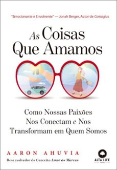 as coisas que amamos (ebook)-aaron ahuvia-9788550819082