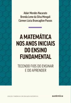a matematica nos anos iniciais do ensino fundamental (ebook)-9788551306482
