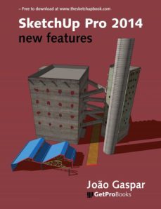 sketchup pro 2014 new features (ebook)-joao gaspar-9788561453282
