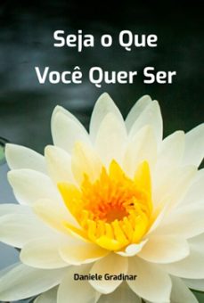 seja o que voce quer ser (ebook)-daniele gradinar-9788569840282