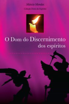 o dom do discernimento dos espiritos (ebook)-marcio mendes-9788576772682
