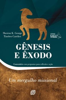 genesis e exodo - ebook (ebook)-sherron kay george-timóteo carriker-9788578394882
