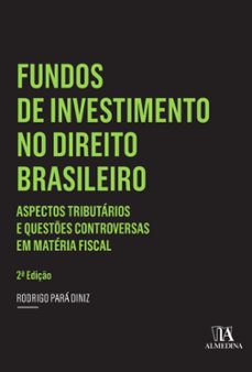 fundos de investimento no direito brasileiro  - 2 ed. (ebook)-rodrigo pará diniz-9788584932382