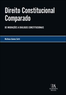 direito constitucional comparado (ebook)-matheus gomes setti-9788584939282