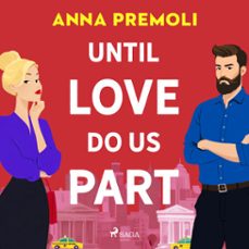 until love do us part: a flirty, feel-good romcom with a legal twist (audiolibro)-anna premoli-9788727303482