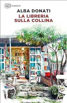la libreria sulla collina-alba donati-9788806258382