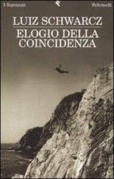 elogio della coincidenza-luiz schwarcz-9788807017582