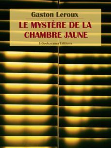 le mystère de la chambre jaune (ebook)-gaston leroux-9788827500682