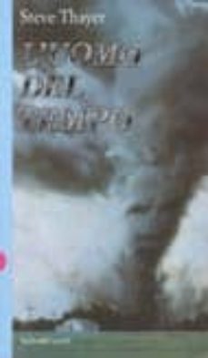 l uomo del tempo-steve thayer-9788880890782