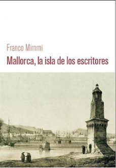 mallorca, la isla de los escritores (ebook)-franco mimmi-9788892541382
