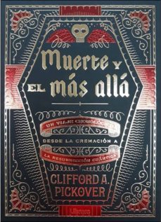 muerte y el mas alla.-clifford a. pickover-9789089989482