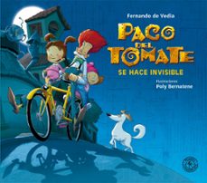 paco del tomate. se hace invisible (ebook)-fernando de vedia-poly bernatene-9789500763882