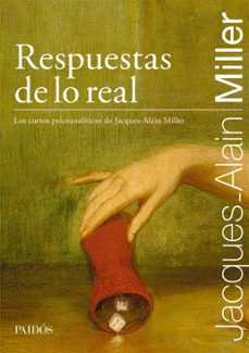 respuestas de lo real (ebook)-jacques alain miller-9789501208382