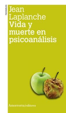 vida y muerte en psicoanalisis 2ª ed.-9789505181582