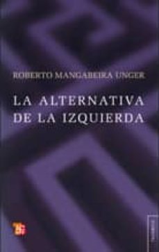 la alternativa de la izquierda-roberto mangabeira unger-9789505578382
