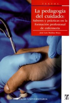 la pedagogia del cuidado-jose luis medina moya-9789561125582
