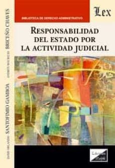 responsabilidad del estado por la actividad judicial-jaime santofimio gamboa-9789563929782